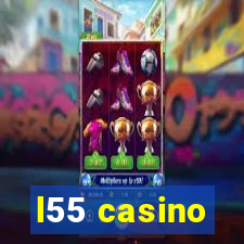 l55 casino